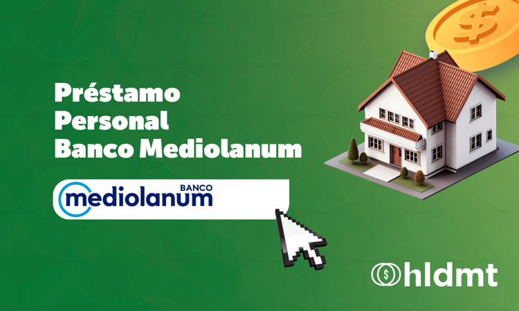 Préstamo Personal Banco Mediolanum: Todo lo Que Debes Saber