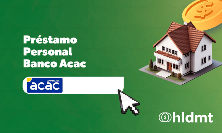 Préstamo Personal Banco Acac: Todo lo Que Debes Saber