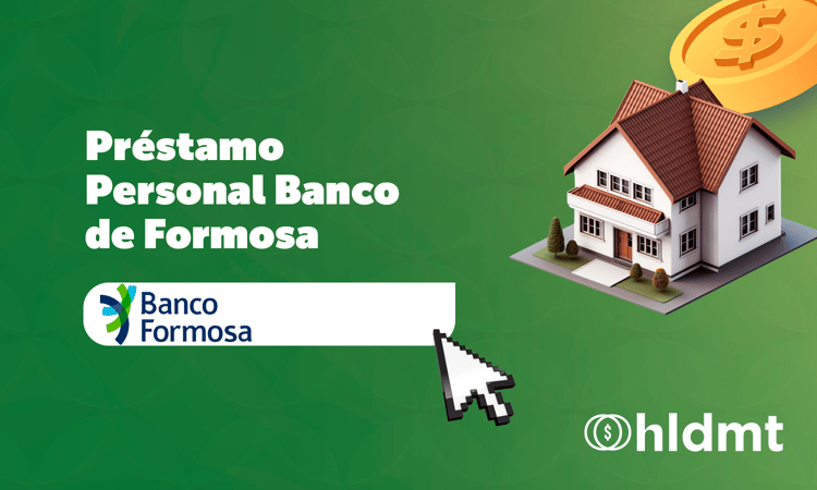 Préstamo Personal Banco de Formosa: Todo lo Que Debes Saber